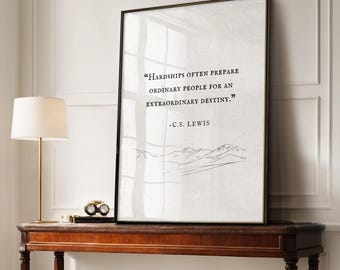 C.S. Lewis Quote Print: Extraordinary Destiny, Literary Wall Art (Digital Download)