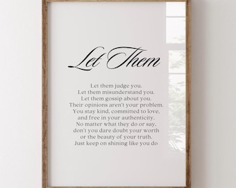 Let Them Wall Art, Women’s Empowerment Poem Print, Self-Worth Quote Instant Download