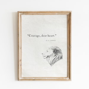 CS Lewis Quote Print: Courage Dear Heart, Lion Sketch (Digital Download)