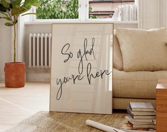 Welcome Sign Guestroom Modern Minimalist Hand Drawn Printable Entryway Wall Art So Glad You're Here Trendy Guest Bathroom Poster