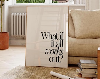 Trendy Typography Print: What If It All Works Out, Retro Dorm Decor (Digital Download)