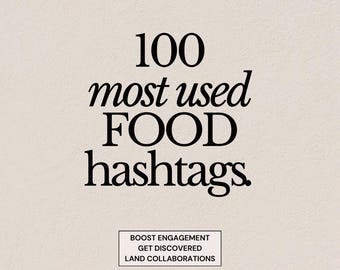Food Marketing: Top 100 Hashtags