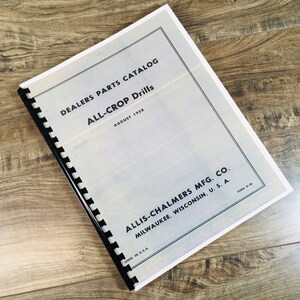 Allis Chalmers 15X7 16X10 18X7 24X7 All-Crop Drills Parts Catalog Manual