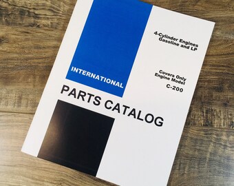 International C200 Gas Engine For 574 2500A 2514B Tractors Parts Tractor Manual