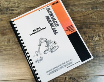 Case Drott 40 Blc Feller Buncher Service Manual Repair Shop Technical Workshop