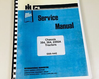 International 354 364 2300A Tractor Chassis Service Repair Shop Manual Technical