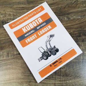 May include: Illustrated parts list for a Kubota BF400 front loader. The cover features a black and white illustration of the loader with a white background. The text "KUBOTA, LTD. May 1983" is printed in the lower right corner.
