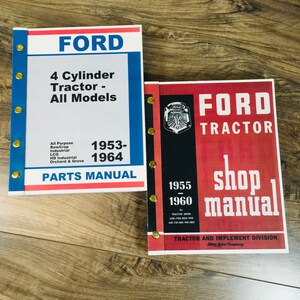 May include: Two vintage Ford tractor parts manuals. The left manual is blue and red and says "Ford 4 Cylinder Tractor - All Models 1953-1964 Parts Manual". The right manual is red and black and says "Ford Tractor Shop Manual 1955-1960 Tractor Series 600-700-800-900 601-701-801-901.1801 Tractor and Implement Division Ford Motor Company".