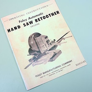 Foley Belsaw Automatic Hand Saw Retoother 385000 Operating Instructions Manual