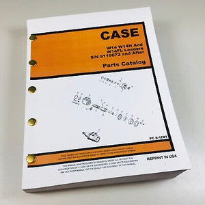 Case W14 W14H W14Fl Wheel Loader Pod Cab S/N 9119672 After Parts Catalog Manual