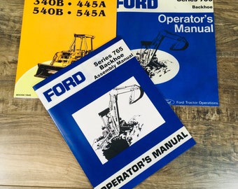 Ford 340B 445A 540B 765 Backhoe Tractor Operators Manual Owners Book Set