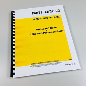 Sperry New Holland Hayliner 283 1283 Baler Self-Propelled Parts Catalog Manual