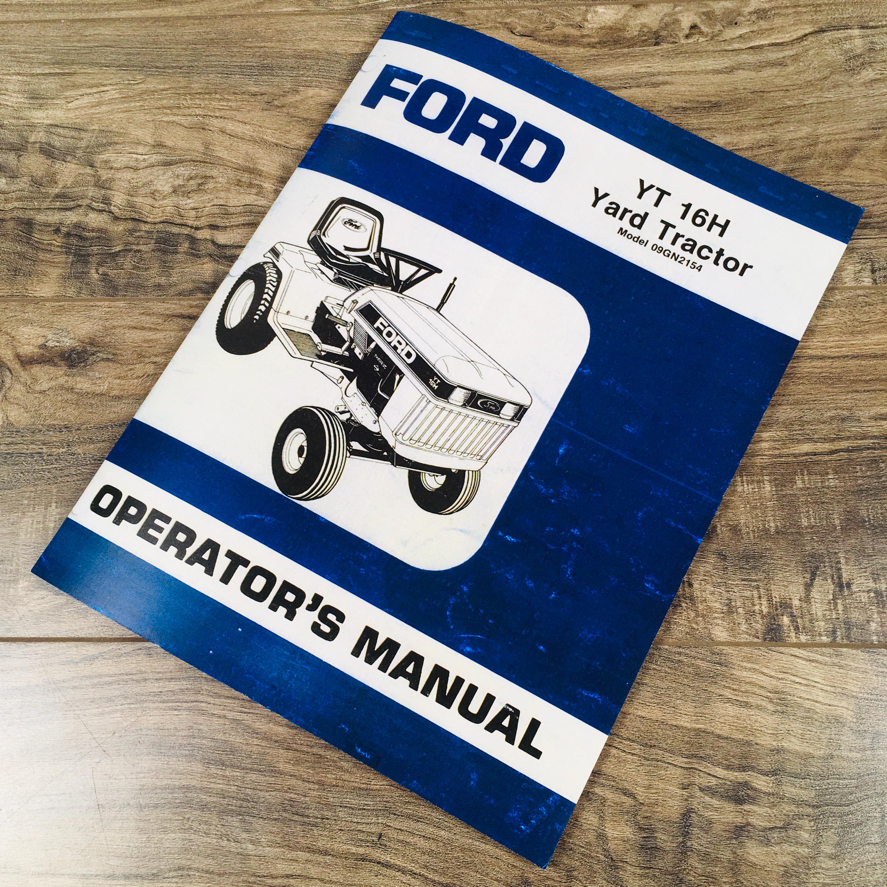 Ford Yt 16H Yard Tractor Model 09gn2154 Operators Owners Manual