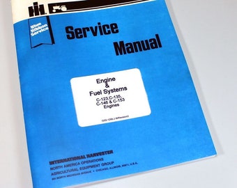 International Farmall C-123 C-135 C-146 C-153 Engine Fuel Service Repair Manual