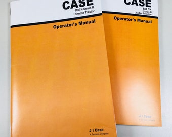 Case 580B 580 Ck B Shuttle Tractor Loader Backhoe Owners Operators Manual Set
