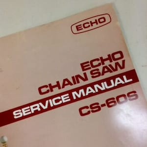 Echo Cs-60S Chainsaw Service Shop Repair Manual Chain Saw 2 Stroke