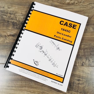 Case 1845C Uni Loader Parts Manual Catalog Skid Steer Assembly Exploded Views