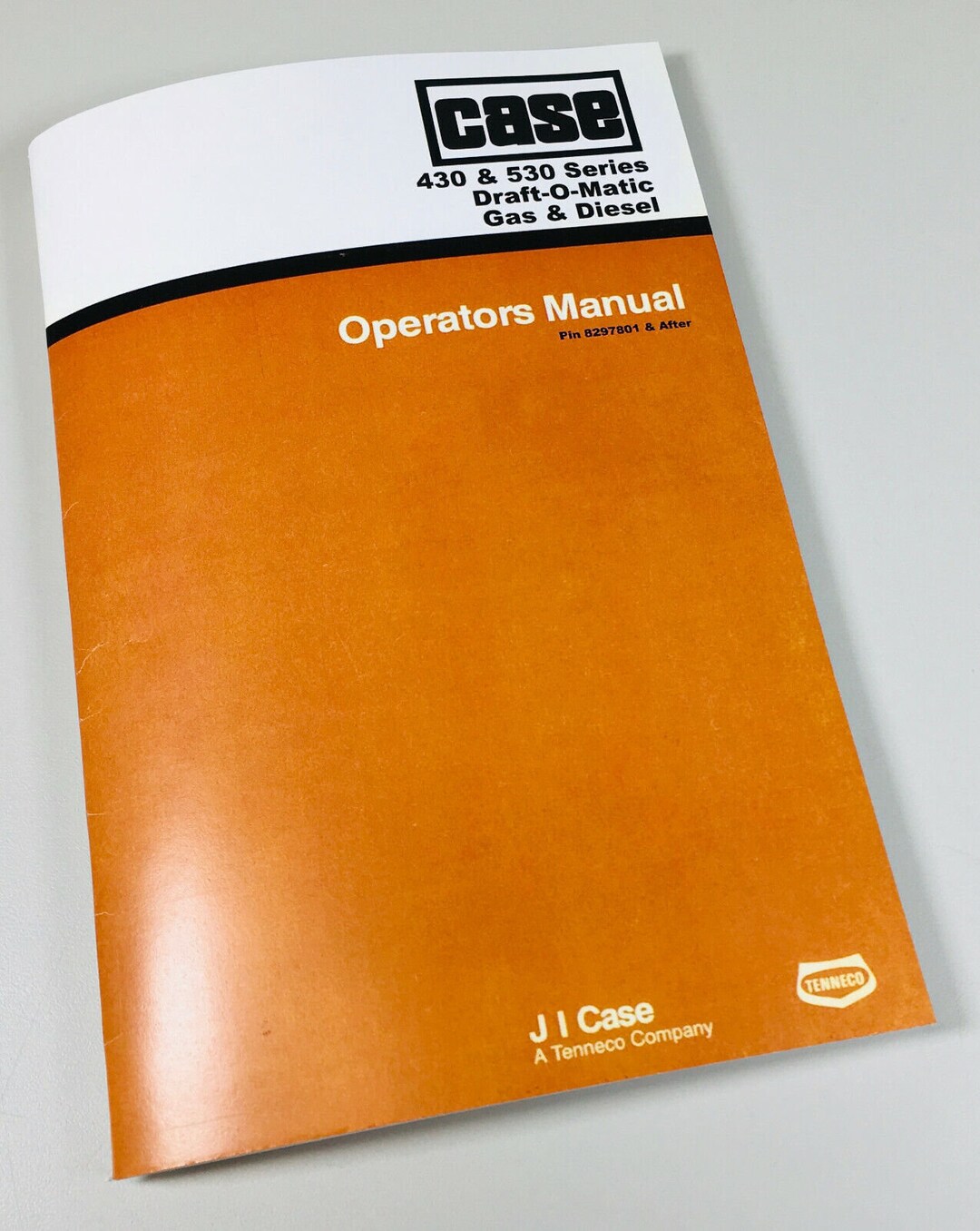 Case 430 530 Draft o matic Tractor Operators Owners Manual PIN 8297801 case-430-530-draft-o-matic-tractor-operators-owners-manual-pin-8297801