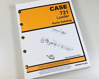Case 721 Front End Wheel Loader Parts Manual Catalog Assembly Exploded Views