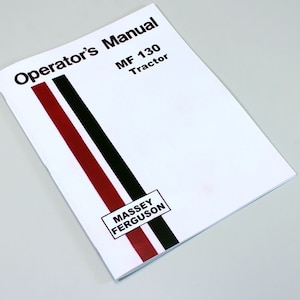 Massey Ferguson Mf 130 Tractor Owners Operators Manual Instruction Book