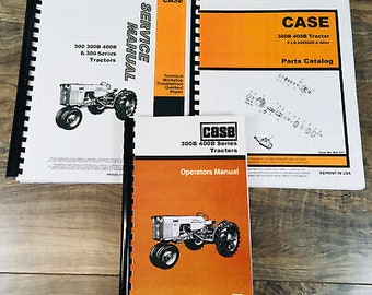 Case 300B 400B Series Tractors Service Repair Manual Parts Operators Shop Set