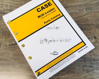 Case W36 Front End Wheel Loader Parts Manual Catalog PRIOR TO PIN 17754000