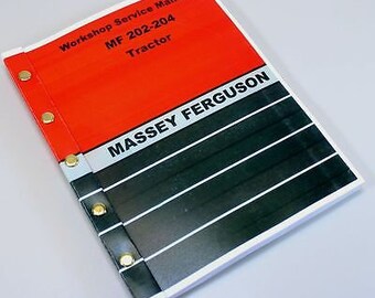 Massey Ferguson Mf 202 204 Tractor Service Repair Workshop Manual Loader Backhoe