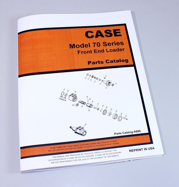 J I Case Model 70 Series Front End Loader Parts Catalog Manual No