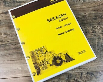 Fiat Allis Chalmers 545 545H Diesel Wheel Loader Parts Manual Catalog Assembly
