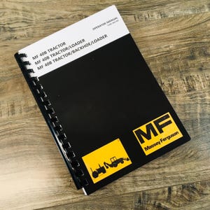 Massey Ferguson Mf 40B Tractor Backhoe Loader Owners Operators Manual