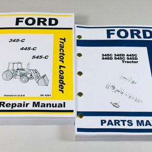 Ford 345C 445C 545C Tractor Loader Service Repair Manual Parts Catalog Shop Set