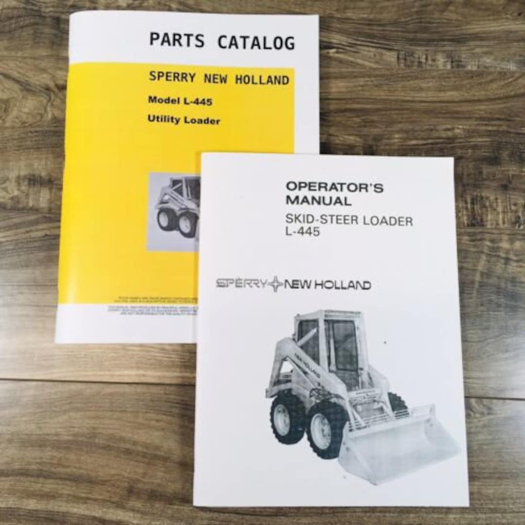 Sperry New Holland L445 Skidsteer Loader Parts Catalog Operators
