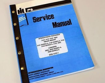 International 3152 3082 Backhoe Service Repair Shop Manual Technical