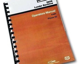 Case 580K Phase Iii Tractor Loader Backhoe Operators Manual Owners Three Book 3