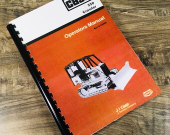 J I Case 550 Crawler Bull Dozer Bulldozer Backhoe Ripper Operators Owners Manual