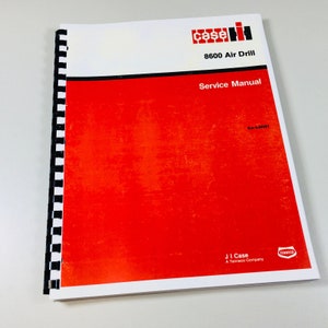 Case International 8600 Air Drill Technical Service Repair Shop Manual Planter