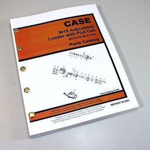 J I Case W18 Articulated Loader S//N 9123140 & Up Parts Catalog Manual No A1305