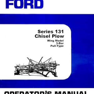 Ford Series 131 Chisel Plow Wing Model 3-Bar Pull-Type Operators Owners Manual