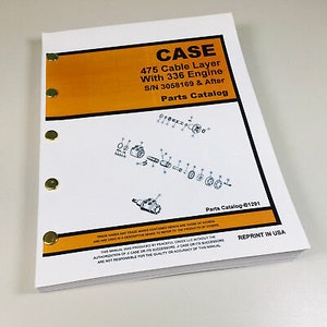 Case 475 Cable Layer 336 Engine S/N 3058169 Parts Manual Catalog Exploded Views