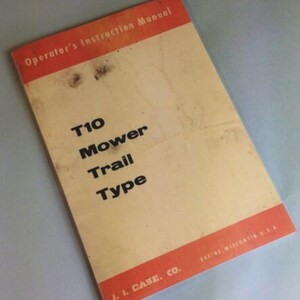 J I Case T10 Mower Trail Type Operators Instruction Manual Bar Mower Cutter Path