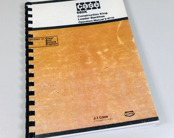 Case 680K Ck Construction King Loader Backhoe Operators Owners Manual Controls