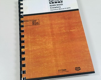 Case 850D 855D Crawler Track Loader Bull Dozer Operators Owners Manual Book