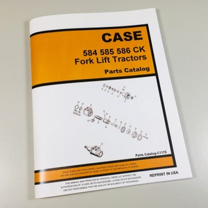 J I Case 584 585 586 Ck Fork Lift Tractors Parts Catalog Manual 580B Attachment
