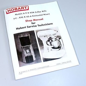 Hobart 4C K45 K5A Kitchenaid Mixer Repair Manual Factory Service Book Technical