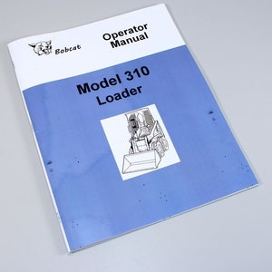 Bobcat 310 Cargador Minicargadora Manual del operador Manual del operador Libro Catálogo de piezas