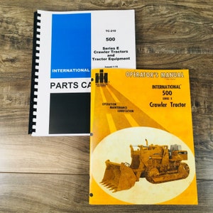 International 500E Crawler Tractor Parts Operators Manual Set Book 500 Series E