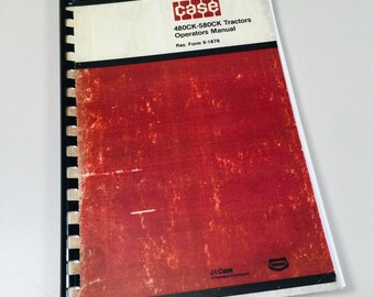 Case 480Ck-580Ck Tractors Operators Owners Manual 480 580 Construction King Book