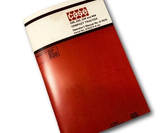 Case 220 222 224 444 Compact Tractor Operators Owners Manual Serial No. 9762275+