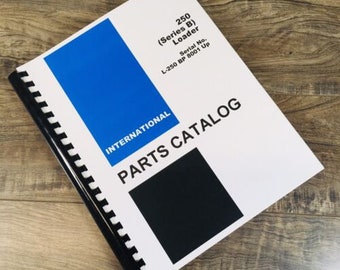 International 250 Series B 250B Crawler Loader Parts Manual Catalog Book 8001-Up