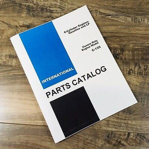 International C-135 Gas & Lp Engine Parts Manual Catalog Book Assembly Schematic